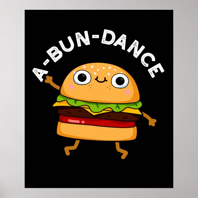 A-bun-dansfunny Dancing Burger Pun Mörk BG Poster (Framsidan)