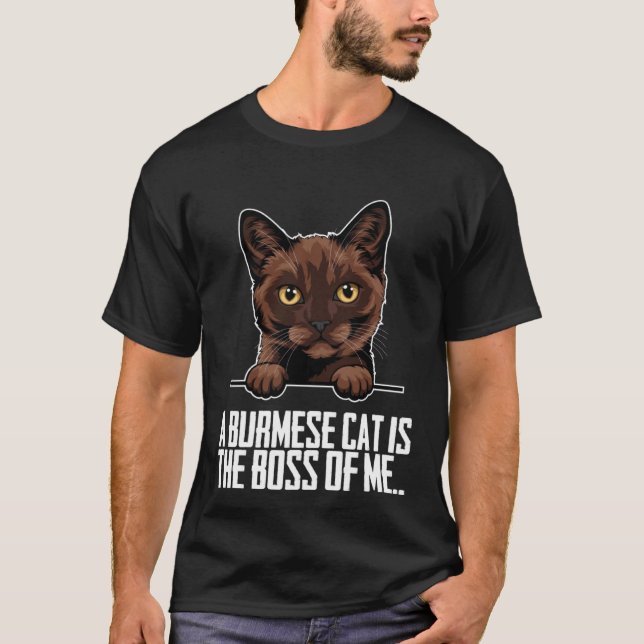 A burmese cat is the boss of me t shirt (Framsida)