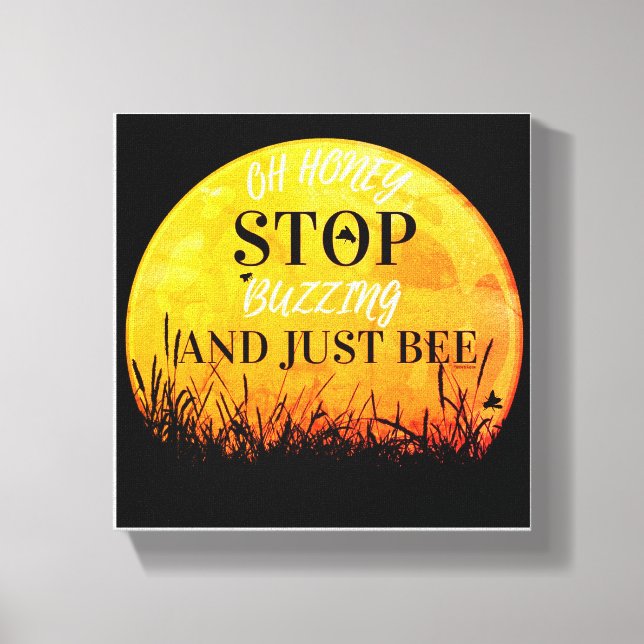A canvas with sweet buzzing bee quotes. (Framsida)