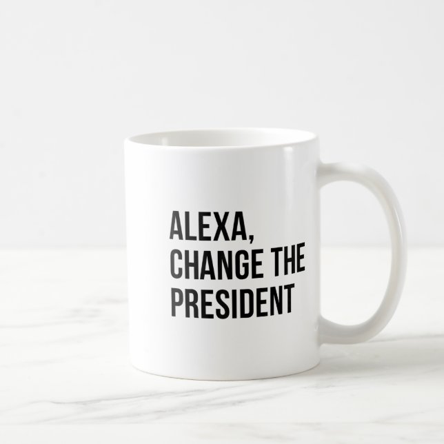 A Change The President Funny Saying Quote  Kaffemugg (Höger)