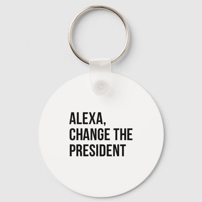A Change The President Funny Saying Quote  Nyckelring (Framsida)