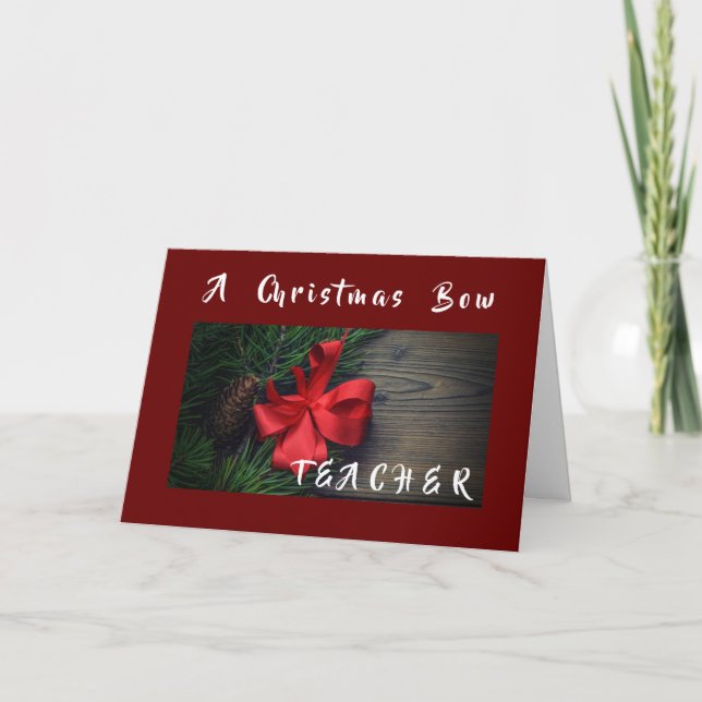 A **CHRISTMAS BOW** JUST FÖR **TEACHER** KORT (Framsida)