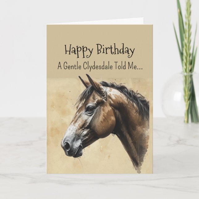 A Clydesdale Horse Personality Birthday Kort (Framsida)