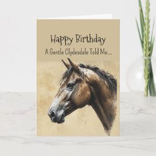 A Clydesdale Horse Personality Birthday Kort