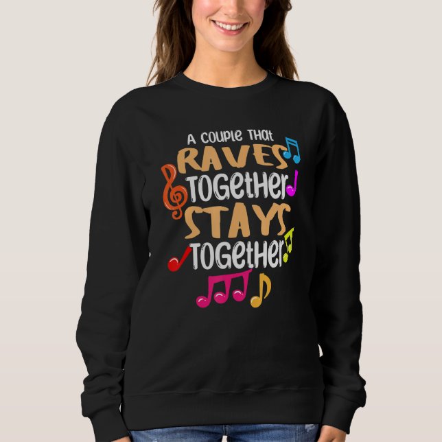 A Couple That Raves Together Stays Together Edm    T Shirt (Framsida)