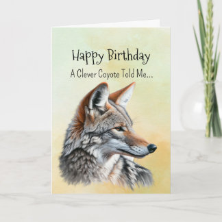 A Coyote Personality Birthday Roligt Animal Kort