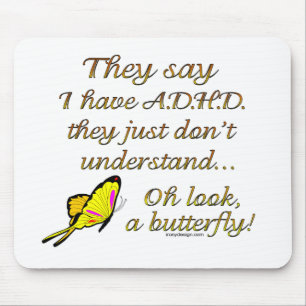 A.D.H.D. Fjärilshumor Musmatta