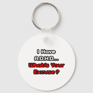 A.D.H.D.. Vad är din ursäkt? Nyckelring