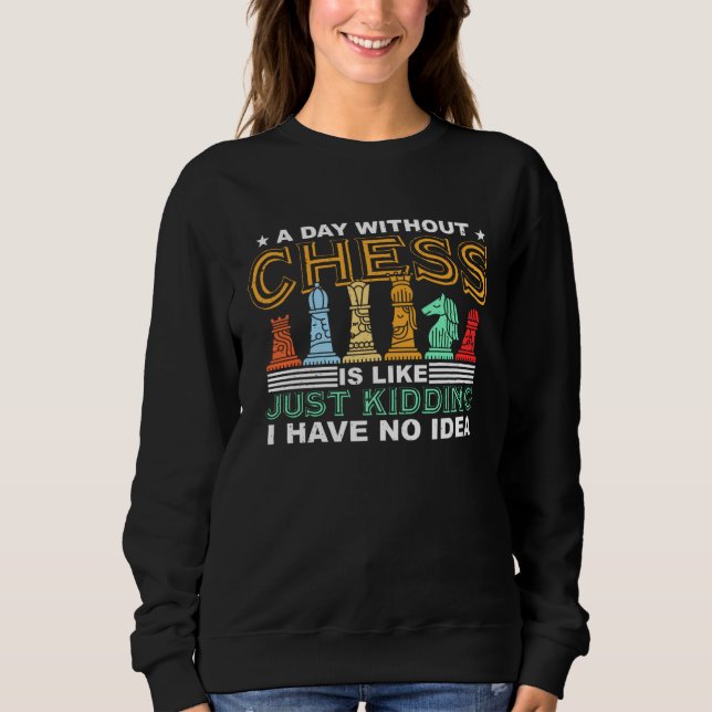 A Day Without Chess Retro Chess Piece  Chess T Shirt (Framsida)