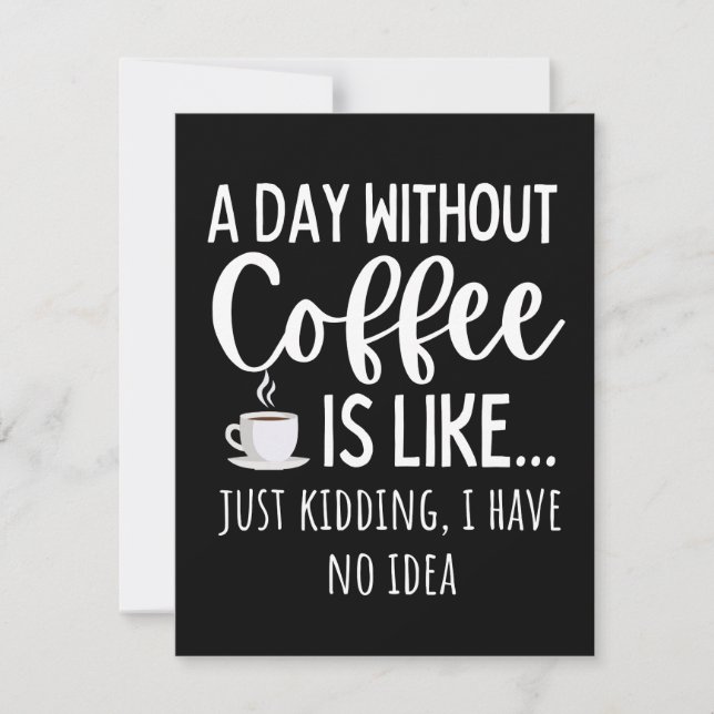 A Day Without Coffee Funny Coffee Lover Gift Spara Datumet (Framsida)