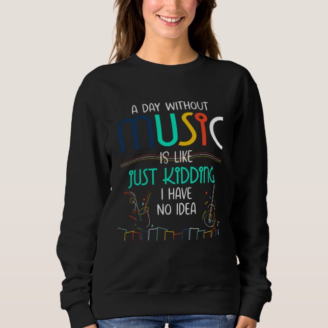 A Day Without Music  for Teenage Girls and Boys T Shirt (Framsida)