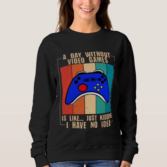 A Day Without Video Games Funny Video Gamer 35 T Shirt (Framsida)