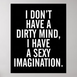 A Dirty Mind Funny Quote Poster