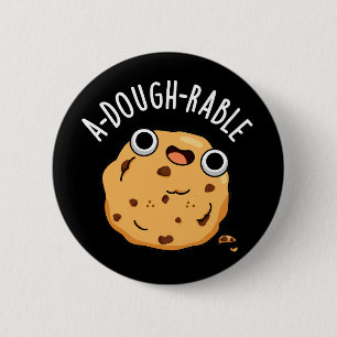 A-dough-able Funny Cookie Pun Mörk BG Knapp