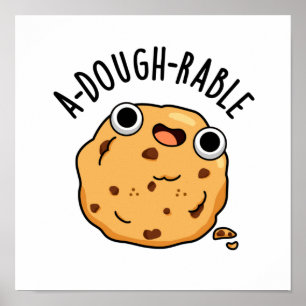 A-dough-able Funny Cookie Pun Poster