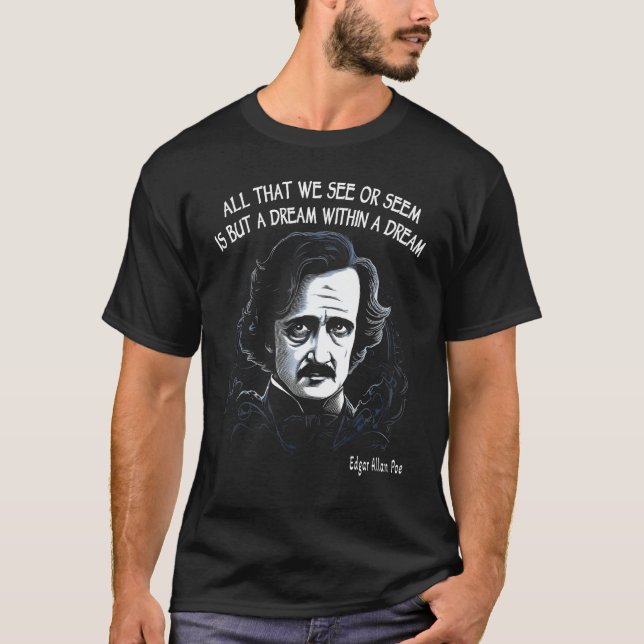 A Dream Within A Dream Edgar Allan Poe Quote T Shirt (Framsida)