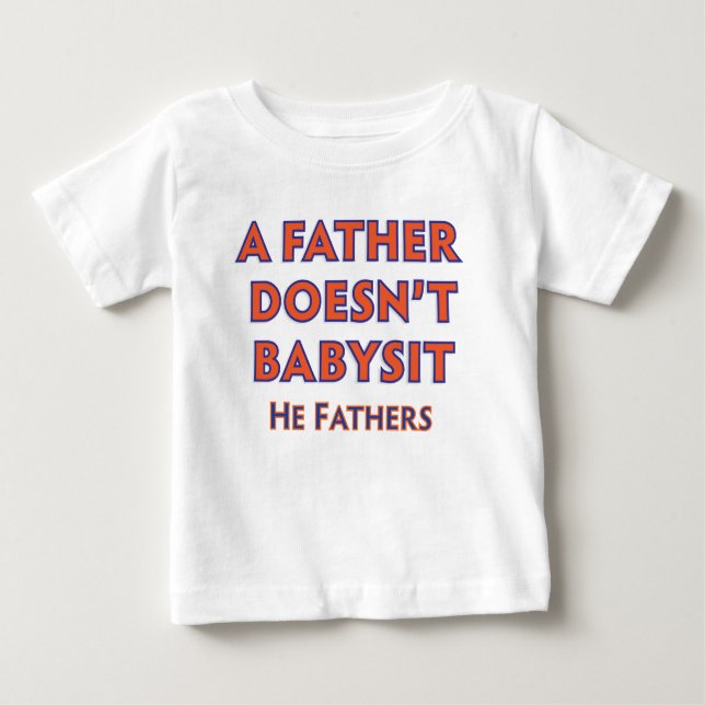 A Far är inte Babysit T Shirt (Framsida)