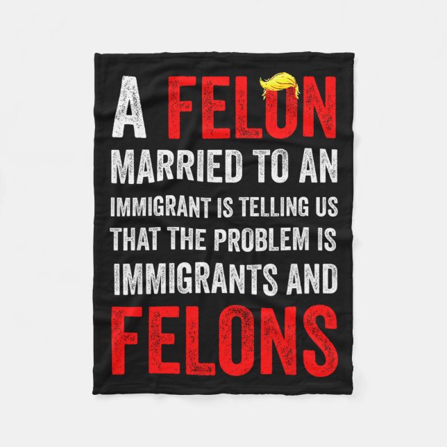 A Felon Married To An Immigrant Is Telling Us That Fleecefilt (Framsidan)