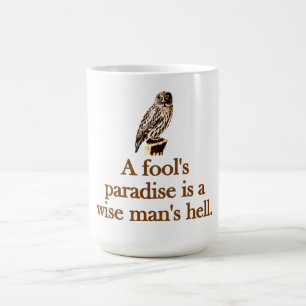 A Fools Paradise Kaffemugg