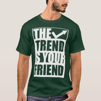 A forex stock trading trader trend following t shirt