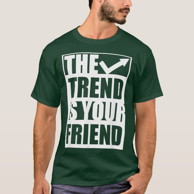 A forex stock trading trader trend following t shirt (Framsida)