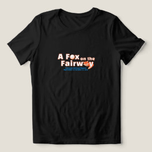 "A" Fox on the Fairway - Dam - Svart skjorta T Shirt