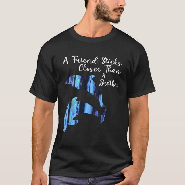 A Friends Sticks Closer Than a Brother T Shirt (Framsida)
