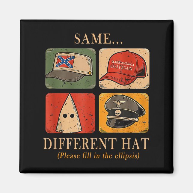 A Fun Puzzle, Same...different Hat,funny Protest T Magnet (Framsidan)