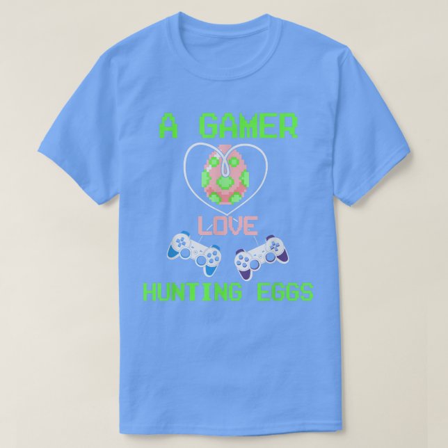 A gamer love hunting eggs Video Games Controller E T Shirt (Design framsida)