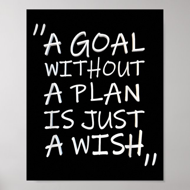 A Goal Without A Plan Is Just A Wi-shirt  Poster (Framsidan)