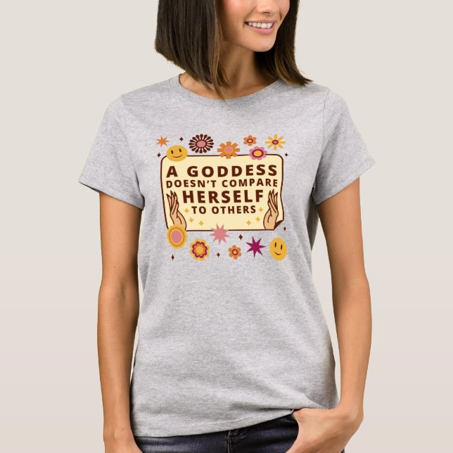 A Goddess Quote T-Shirt (Framsida)