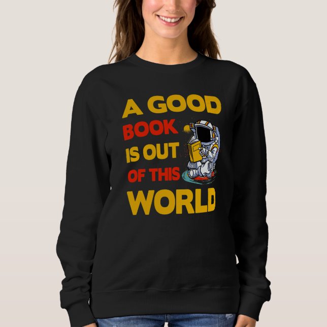 A good Book is out of this World  Saying T Shirt (Framsida)