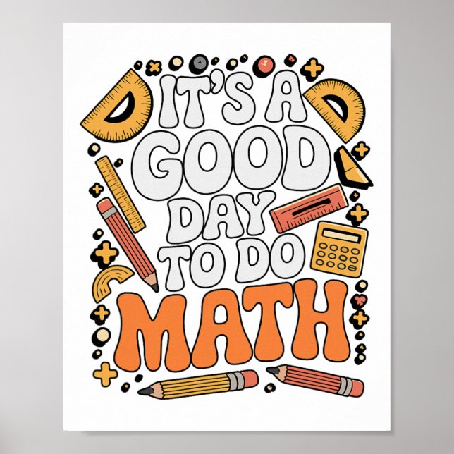 A Good Day To Do Math Teacher Lover School Stem St Poster (Framsidan)