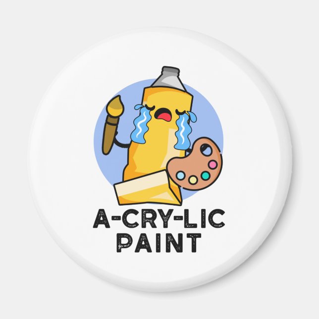 A-gråt-lic Paint Funny Artist Pun Magnet (Framsidan)