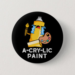 A-gråt-lic Paint Funny Artist Pun Mörk BG Knapp
