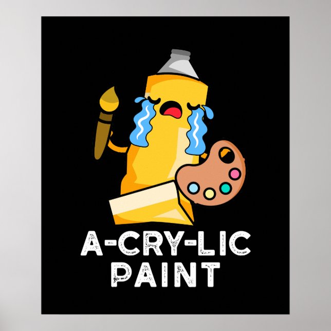 A-gråt-lic Paint Funny Artist Pun Mörk BG Poster (Framsidan)