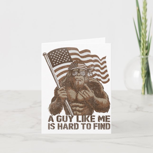 A Guy Like Me Is Hard To Find Bigfoot Usa American Kort (Framsida)