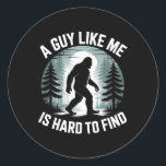 A Guy Like Me Is Hard To Find Funny Bigfoot Forest Runt Klistermärke<br><div class="desc">A Guy Like Me Is Hard To Find Funny Bigfoot Forest</div>