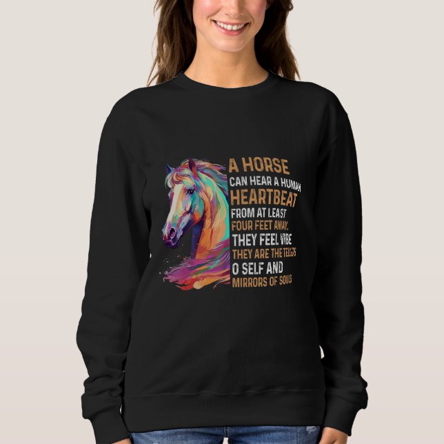 A Horse Can Hear A Human Heartbeat From At Least F T Shirt (Framsida)