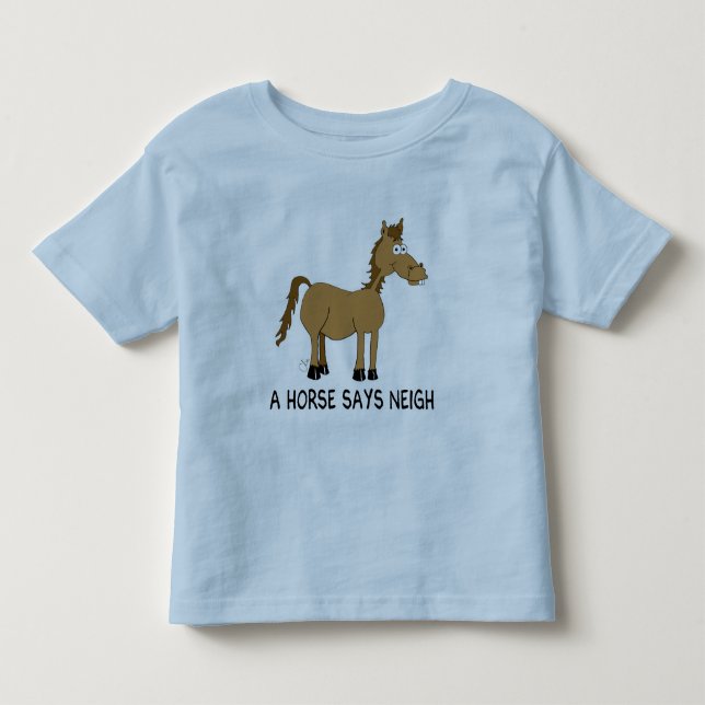 A Horse Says Neigh Tee Shirt (Framsida)