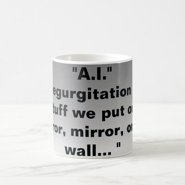 "A.I." Är återupptagandet av saker? Kaffemugg (Center)