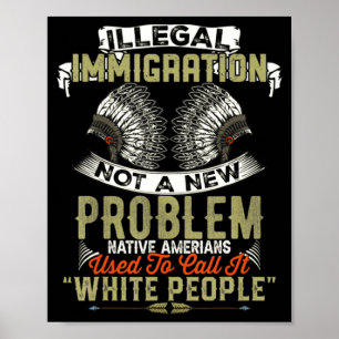 A Illegal Invandring Inte Problem Inhemsk Poster