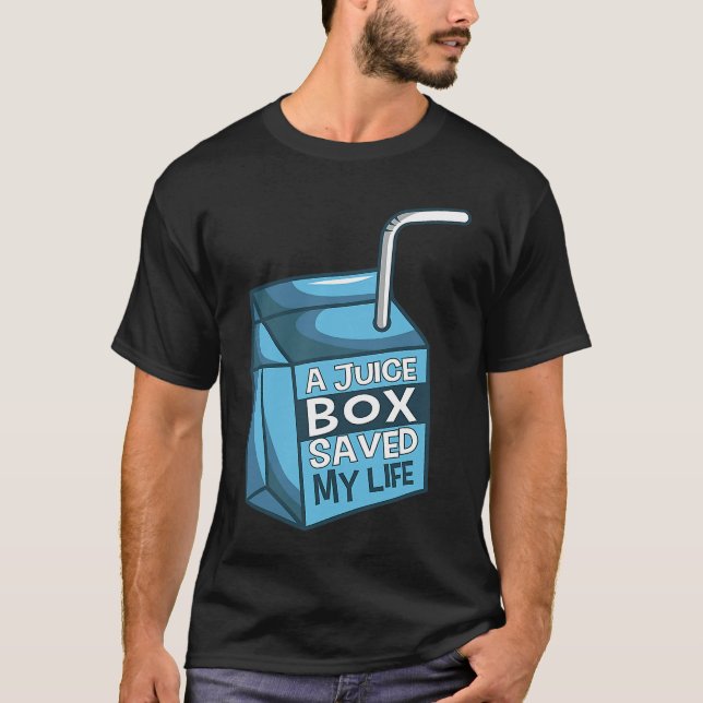 A Juice Box Saved My Life Diabetes Ketoacidosis DM T Shirt (Framsida)
