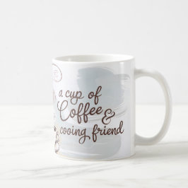 A Kopp i Kaffe & Cooing Friend Mugg