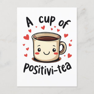 A Kopp i Positivi-Tea Funny Cute Tea Älskare Vykort