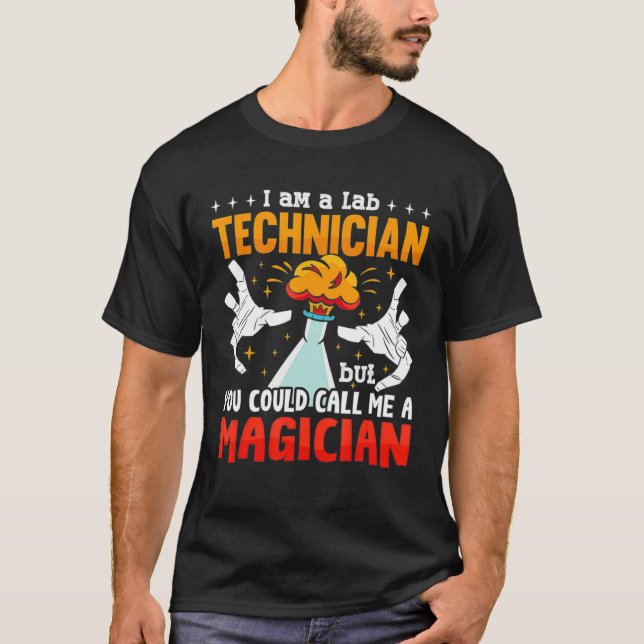 A Lab Technician Laboratory Tech Lab Week Medical  T Shirt (Framsida)