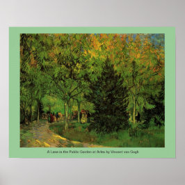 A Lane i offentliga trädgården i Arles Poster