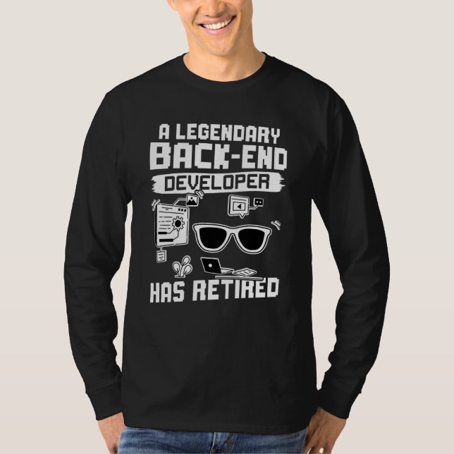 A Legendary Back end Developer Has Retired T Shirt (Framsida)