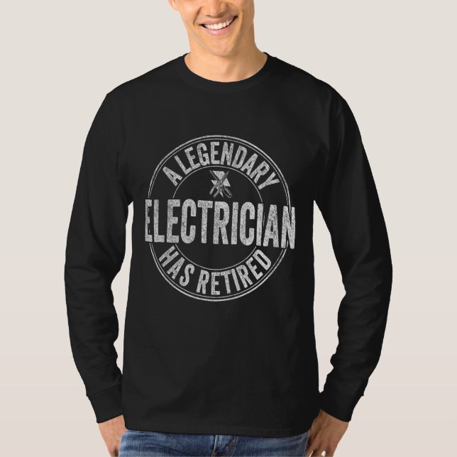 A Legendary Electrician Has Retired Retro Electric T Shirt (Framsida)