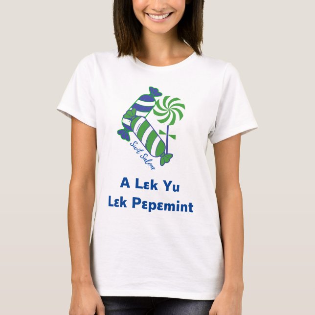 A Lek Yu Lek Pepemint T Shirt (Framsida)